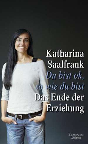 Du bist ok, so wie du bist de Katharina Saalfrank