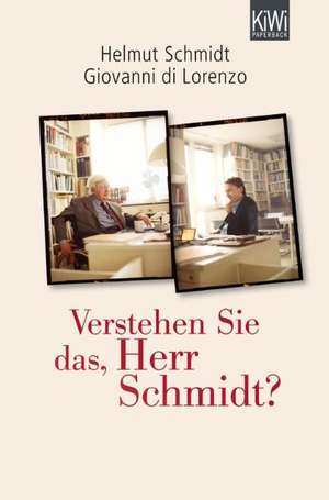 Verstehen Sie das, Herr Schmidt? de Helmut Schmidt