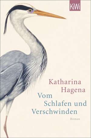 Vom Schlafen und Verschwinden de Katharina Hagena