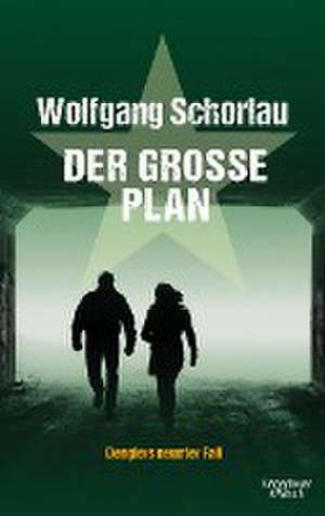 Der große Plan de Wolfgang Schorlau