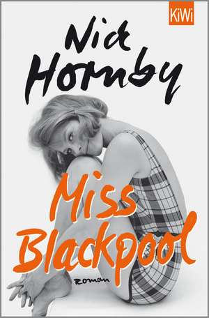 Miss Blackpool de Nick Hornby