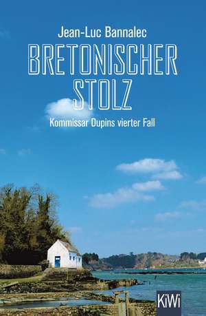 Bretonischer Stolz de Jean-Luc Bannalec