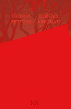 Der Fall Arbogast de Thomas Hettche