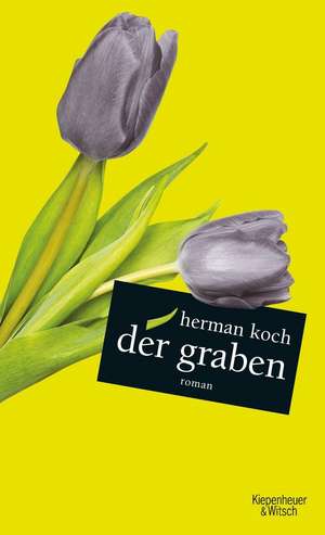 Der Graben de Herman Koch