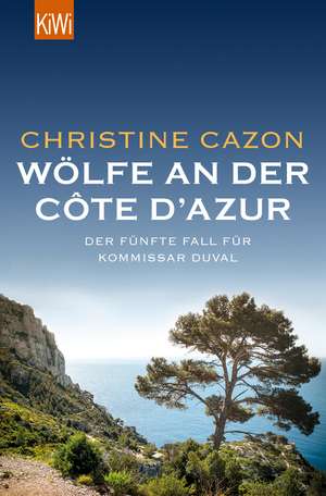 Wölfe an der Côte d'Azur de Christine Cazon