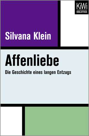 Affenliebe de Silvana Klein