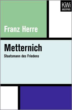 Metternich de Franz Herre