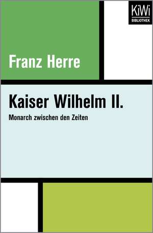 Kaiser Wilhelm II. de Franz Herre