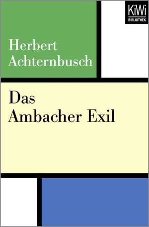 Das Ambacher Exil de Herbert Achternbusch