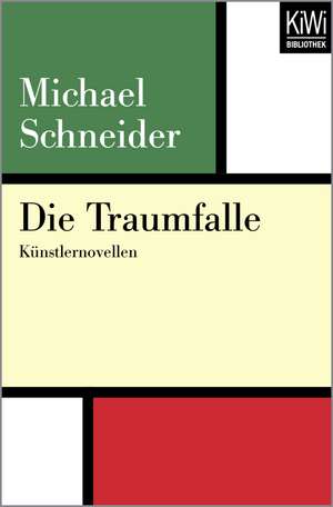 Die Traumfalle de Michael Schneider