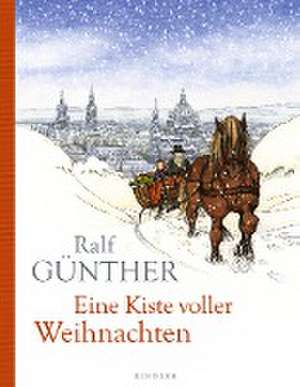 Eine Kiste voller Weihnachten de Ralf Günther