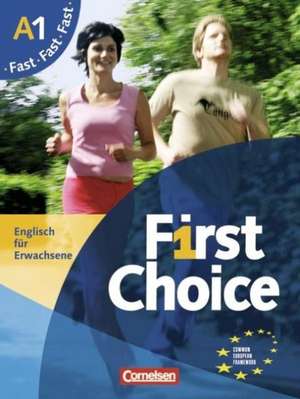 First Choice 1. Fast mit Home Study CD und PhrasebookStarter. Kursbuch und CD