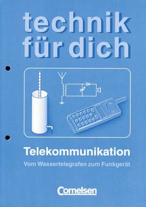 Technik für dich. Telekommunikation de Bernd Heepmann