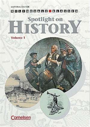 Spotlight on History 1 de Klaus Burghardt