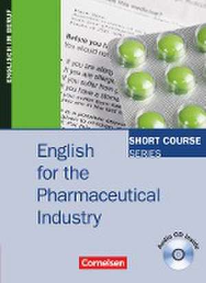 English for the Pharmaceutical Industry. Kursbuch de Michaela Buecheler