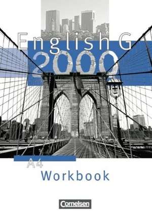 English G 2000. Ausgabe A 4. Workbook de Hellmut Schwarz