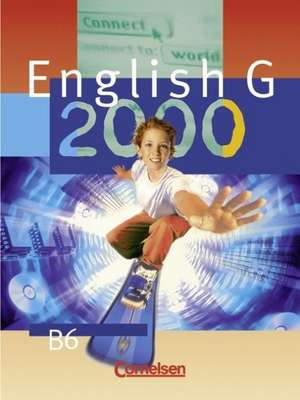 English G 2000. Ausgabe B 6. 10. Schuljahr. Realschule. Schülerbuch de Barbara Derkow Disselbeck