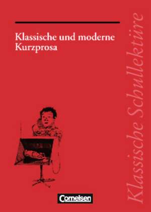 Klassische und moderne Kurzprosa de Herbert Fuchs