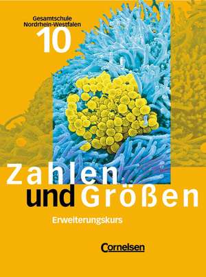 Zahlen und Größen 10. Schülerbuch Erweiterungskurs. Neue Ausgabe. Gesamtschule. Nordrhein-Westfalen de Dieter Aits