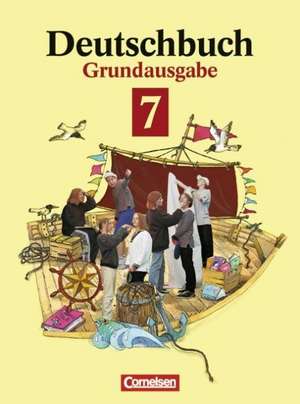 Deutschbuch 7. Sprach-und Lesebuch.Grundausgabe. Neue Rechtschreibung de Gerd Brenner