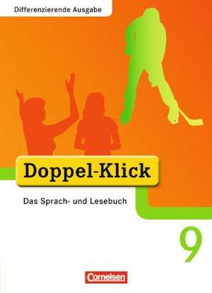 Doppel-Klick - Differenzierende Ausgabe. 9. Schuljahr. Schülerbuch de Mahir Gökbudak