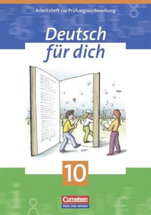 Deutsch für Dich 10. Arbeitsheft. Mit Lösungsheft. Neue Rechtschreibung