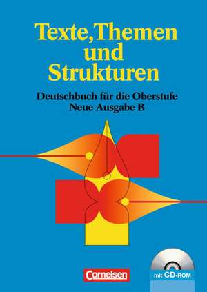 Texte, Themen und Strukturen. Ausgabe E. Neubearbeitung. Schülerbuch mit CD-ROM de Wolfgang Häring