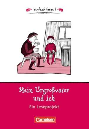 Mein Urgroßvater und ich. Arbeitsbuch de Doreen Wilke