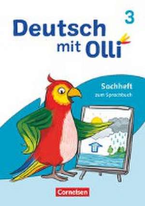 Deutsch mit Olli 3. Schuljahr. Sachhefte 1-4 - Sachheft zum Sprachbuch de Susanne Patzelt