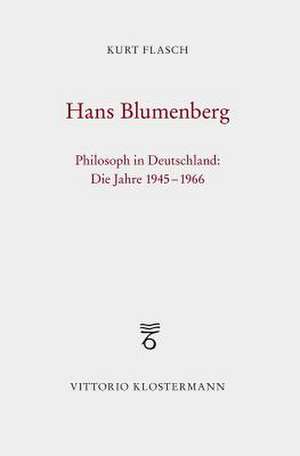 Hans Blumenberg de Kurt Flasch