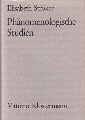 Phanomenologische Studien: A Jurisprudential Analysis de Elisabeth Ströker