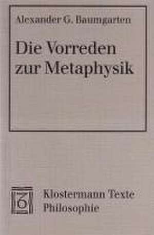 Die Vorreden Zur Metaphysik: Abschnitte 316 Bis 693