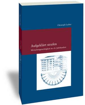 Aufgeklärt strafen de Christoph Luther