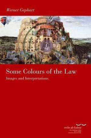 Some Colours of the Law de Werner Gephart