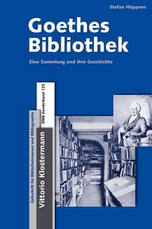 Goethes Bibliothek de Stefan Höppner