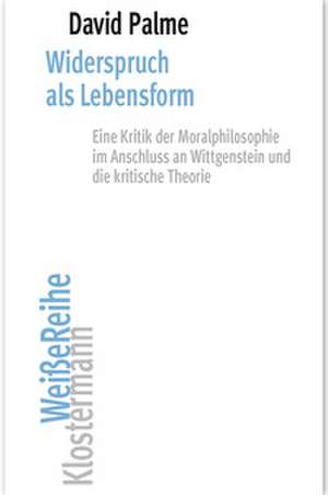 Widerspruch als Lebensform de David Palme
