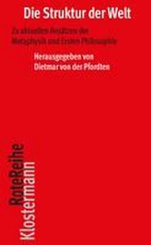 Die Struktur der Welt de Dietmar Von Der Pfordten