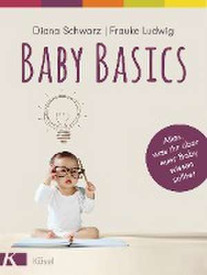 Baby Basics de Diana Schwarz