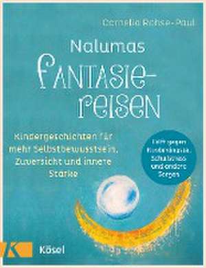 Nalumas Fantasiereisen de Cornelia Rohse-Paul