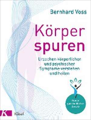 Körperspuren de Bernhard Voss