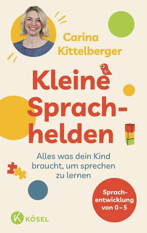 Kleine Sprachhelden de Carina Kittelberger