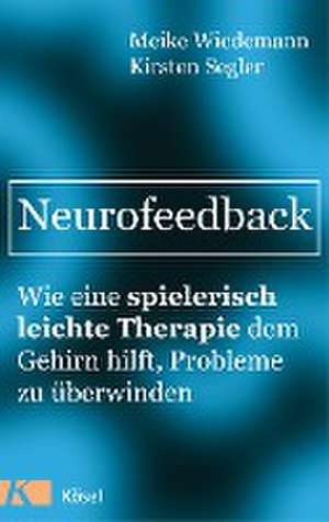 Neurofeedback de Meike Wiedemann