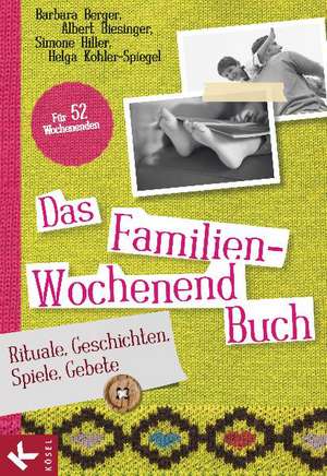 Das Familien-Wochenendbuch de Barbara Berger