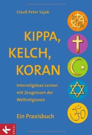 Kippa, Kelch, Koran de Clauß Peter Sajak