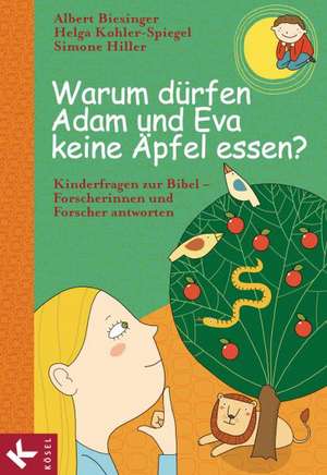 Warum dürfen Adam und Eva keine Äpfel essen? de Albert Biesinger