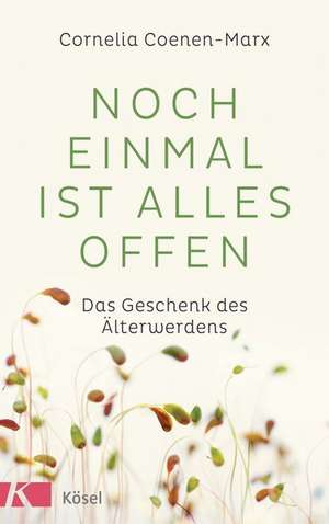 Noch einmal ist alles offen de Cornelia Coenen-Marx