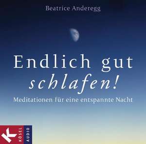 Endlich gut schlafen! de Beatrice Anderegg