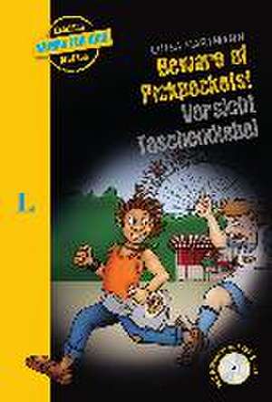 Beware of Pickpockets! - Vorsicht, Taschendiebe! - Buch mit mp3 CD de Luisa Hartmann