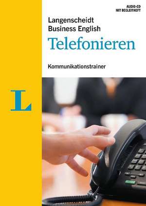 Langenscheidt Business English Telefonieren. Audio-CD mit Begleitheft