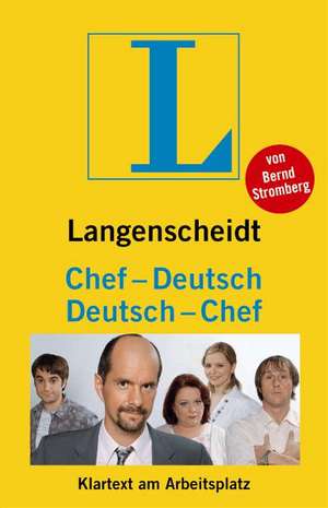 Langenscheidt Chef - Deutsch / Deutsch - Chef de Bernd Stromberg